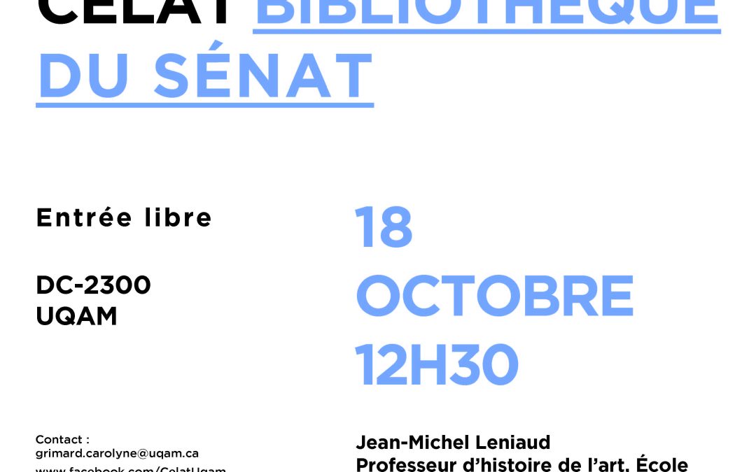 Midi-causerie du CELAT-UQAM, Jean-Michel Leniaud