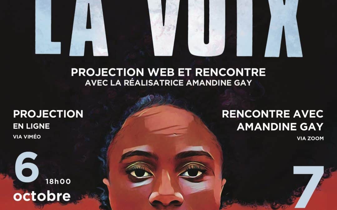 Projection en ligne du film Ouvrir la voix et rencontre avec Amandine Gay