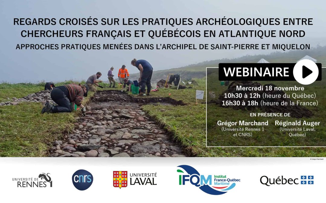 Webinaire – Regards croisés sur les pratiques archéologiques entre chercheurs français et québécois en Atlantique Nord