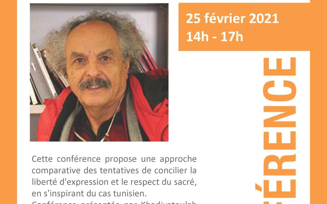 REPORTÉE au 25 février 2021 – La liberté d&rsquo;expression nuit-elle au sacré et au vivre-ensemble