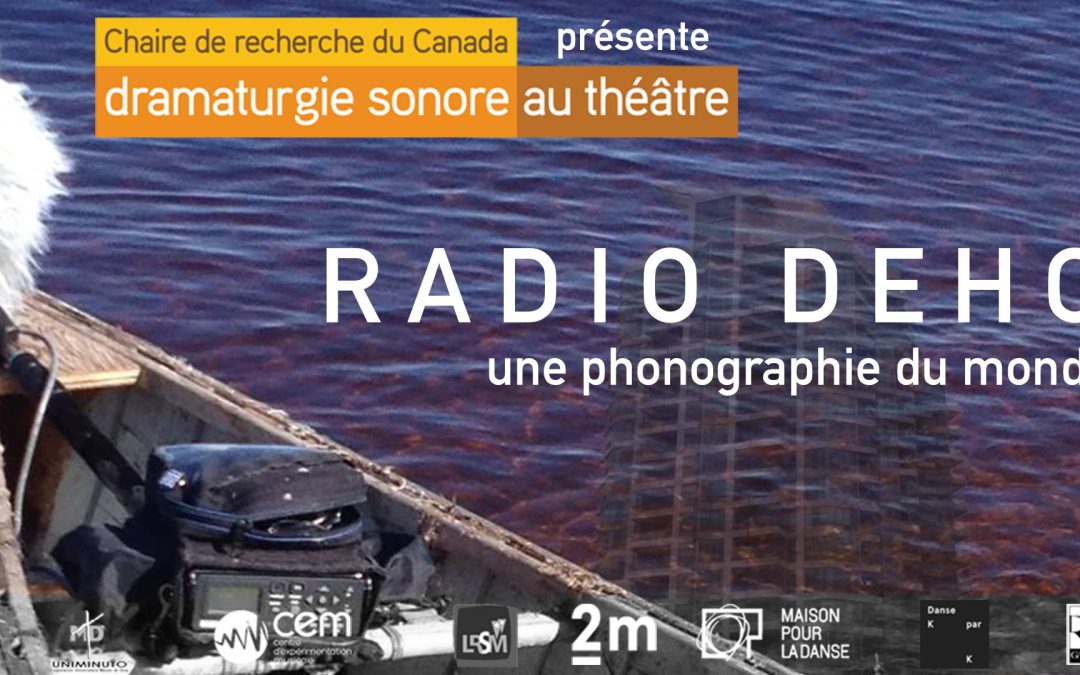 Présentation radiophonique : Radio Dehors, une phonographie du monde