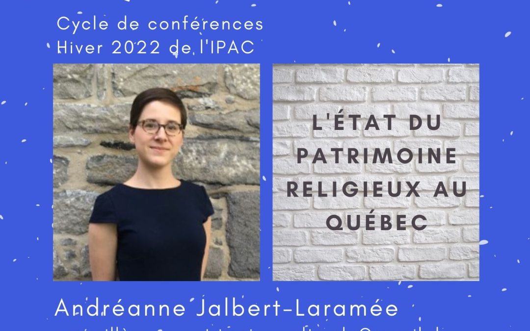 Conférence IPAC-CELAT d’Andréanne Jalbert-Laramée