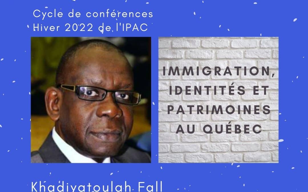 Conférence IPAC-CELAT de Khadiyatoulah Fall – ***activité reportée***
