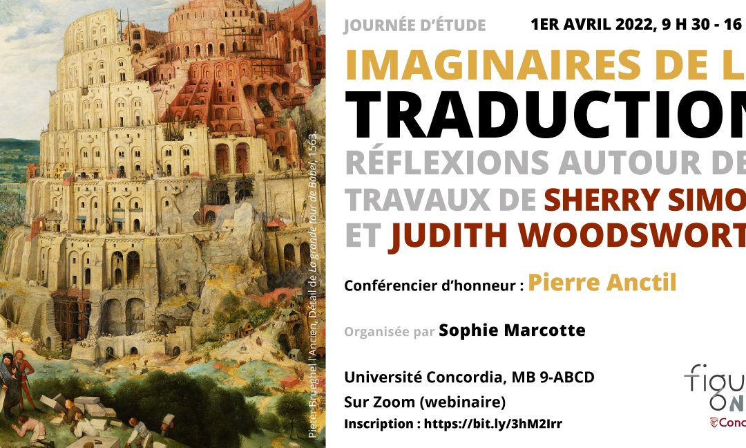 Journée d’étude Imaginaires de la traduction – Réflexions autour des travaux de Sherry Simon et Judith Woodsworth
