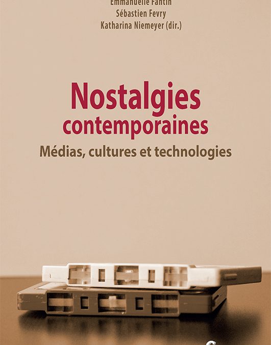 Lancement de l’ouvrage Nostalgies contemporaines