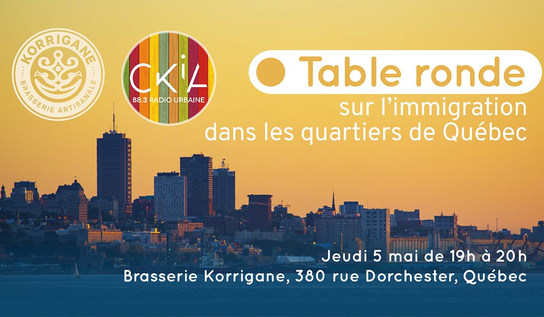 Table ronde sur l’immigration dans les quartiers de Québec