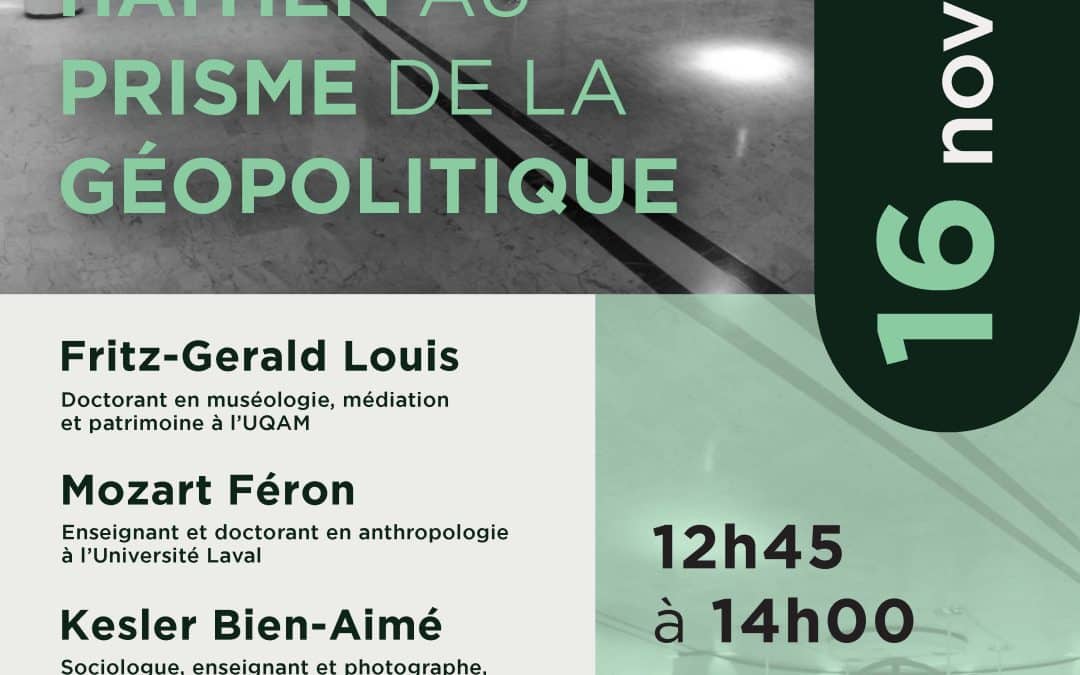 Table ronde « Le Musée du panthéon national haïtien au prisme de la géopolitique »