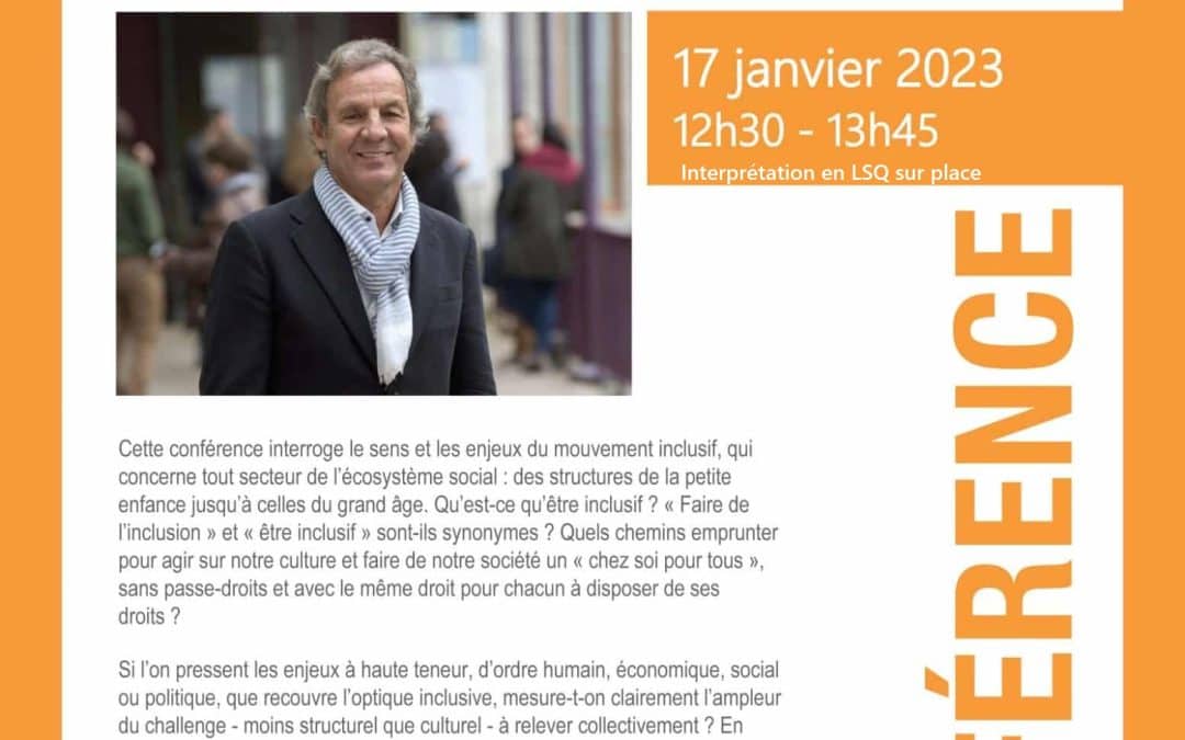 Conférence de Charles Gardou «&nbsp;Faire de l’inclusion ou être inclusif? Sens et enjeux du mouvement inclusif&nbsp;»