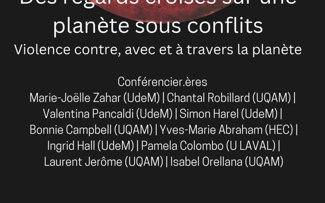 Journée d’étude Des regards croisés sur une planète sous conflits. Violence contre, avec et à travers la planète