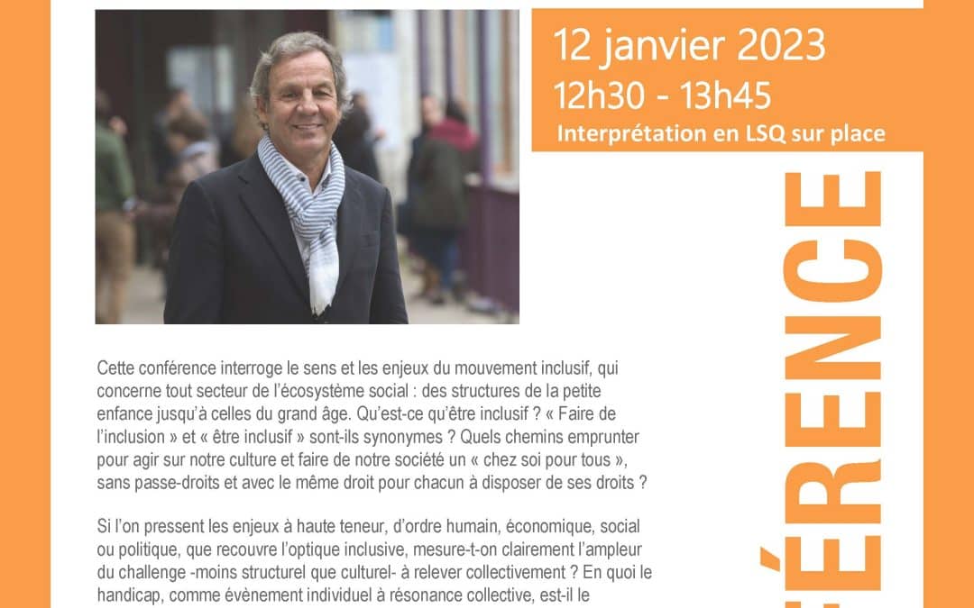 Conférence de Charles Gardou « Faire de l&rsquo;inclusion ou être inclusif? Sens et enjeux du mouvement inclusif »