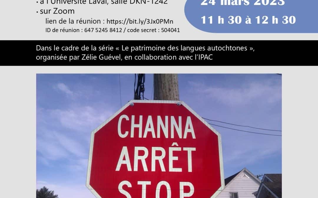 Conférence de Philippe Charland «&nbsp;Traduire la modernité en abénakis&nbsp;: les stratégies d’adaptation utilisées du XVIIe siècle au XXIe siècle&nbsp;»