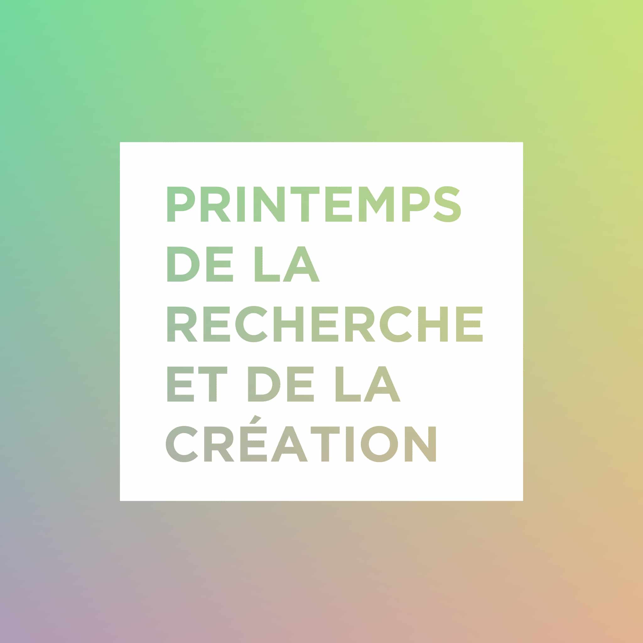 Printemps de la recherche et de la création