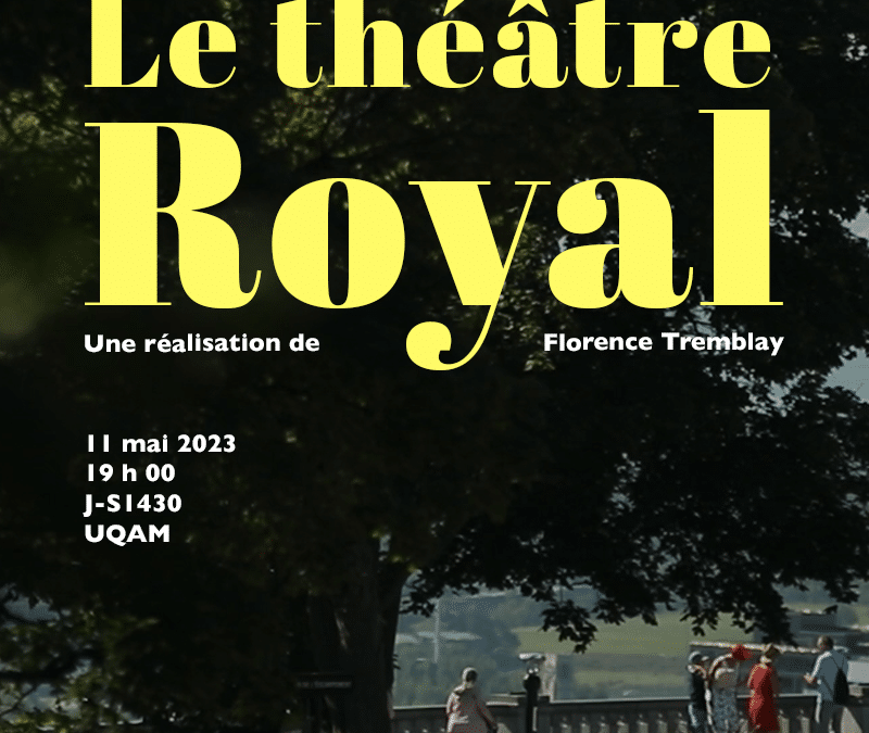 Projection du court métrage documentaire Le théâtre Royal