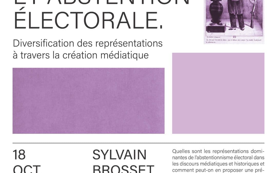 Atelier étudiant «&nbsp;Médiatisation et abstention électorale. Diversification des représentations à travers la création médiatique&nbsp;»