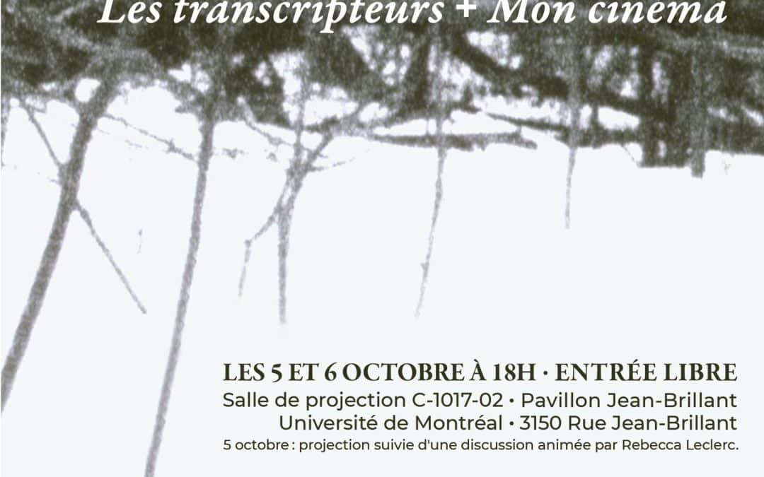 Programme double&nbsp;: Les transcripteurs + Mon cinéma (projection)