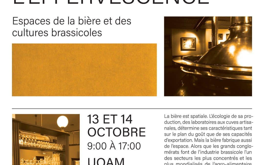 Colloque interdisciplinaire Écologies de l’effervescence. Espaces de la bière et des cultures brassicoles
