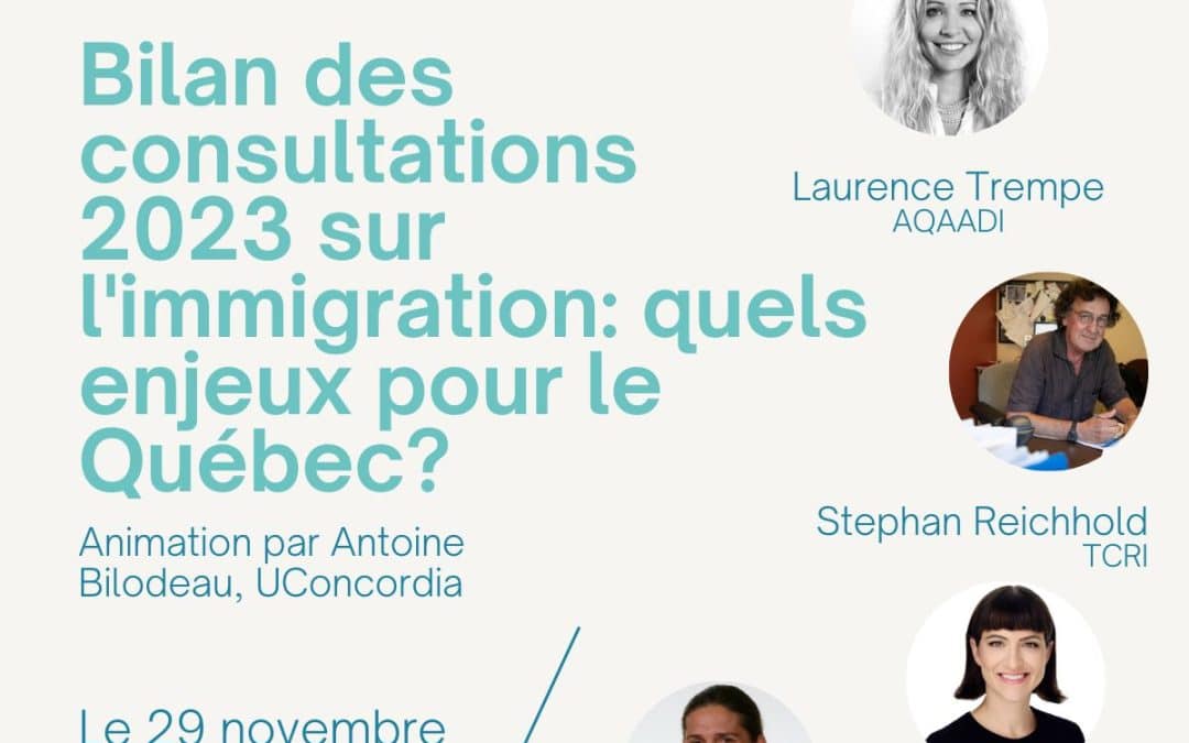 Webinaire «&nbsp;Bilan des consultations 2023 sur l&rsquo;immigration&nbsp;: quels enjeux pour le Québec&nbsp;»