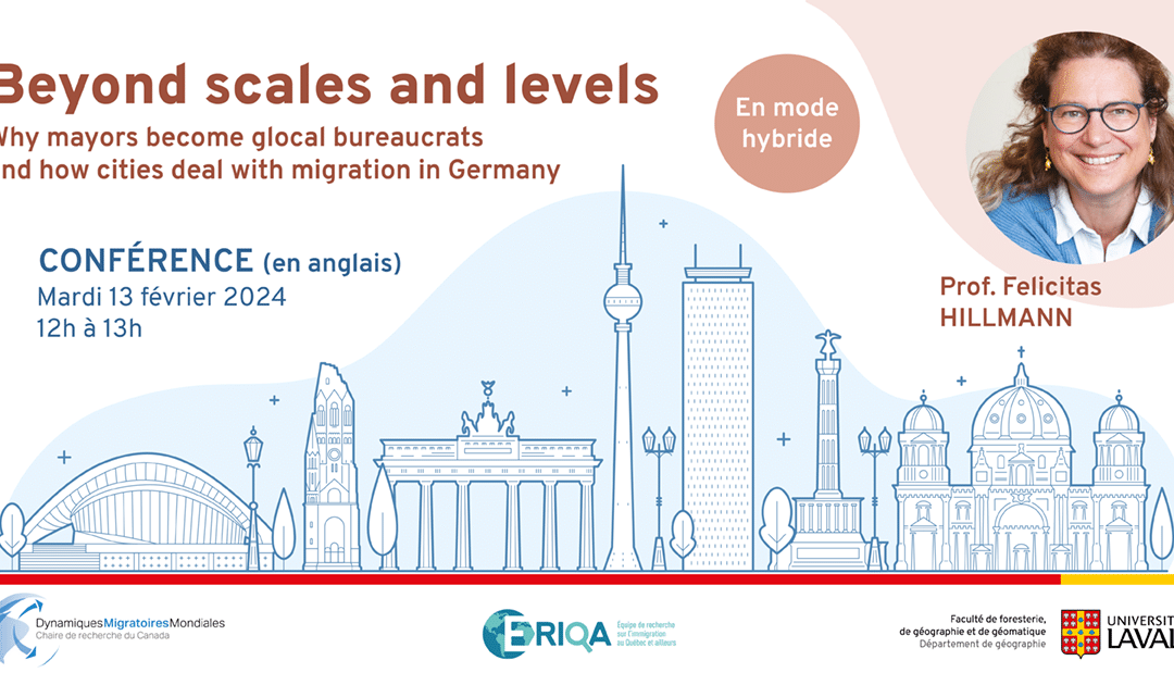 Conférence de Felicitas Hillmann «&nbsp;Beyond scales and levels: Why mayors become glocal bureaucrats and how cities deal with migration in Germany&nbsp;»
