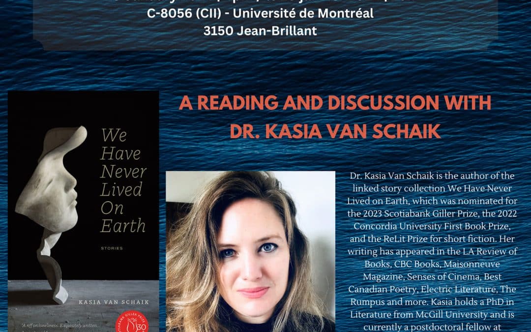 Lecture et discussion sur le thème « Listening to Water: Eco-feminist Emergencies in Fiction » avec Kasia Van Schaik (ÉVÈNEMENT REPORTÉ)
