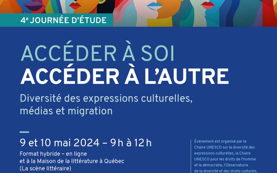 Quatrième journée d’étude Accéder à soi. Accéder à l’autre – Diversité des expressions culturelles, médias et migration
