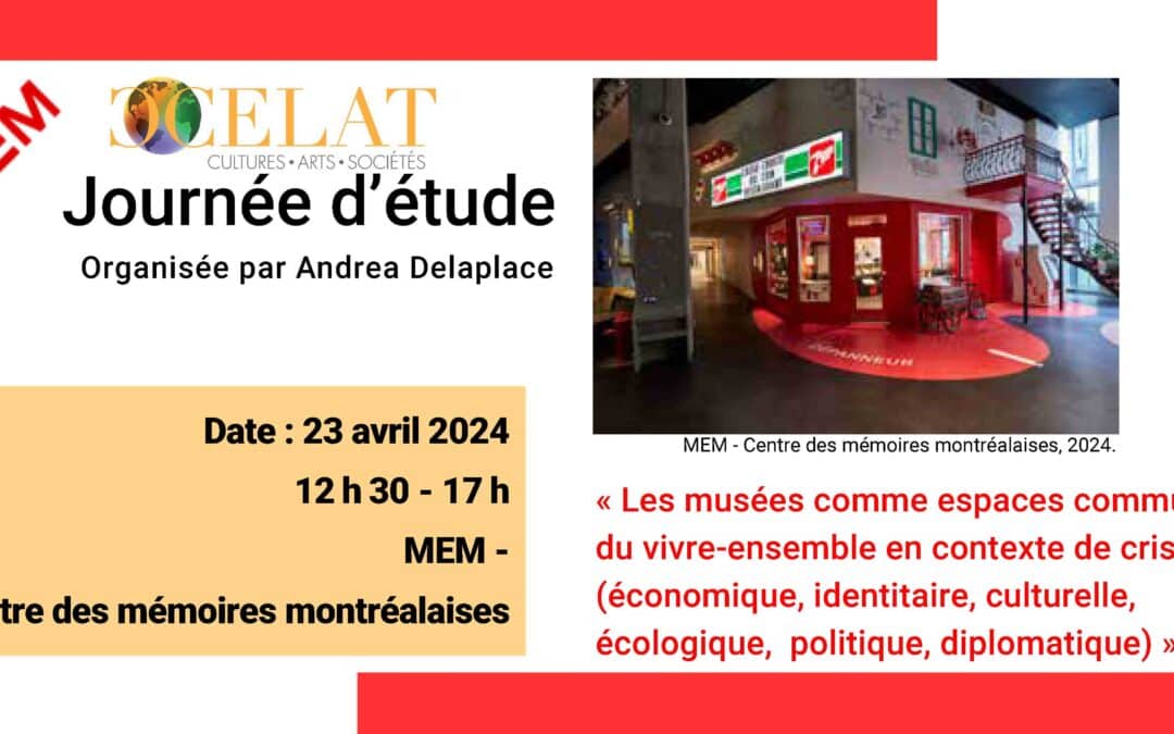 Journée d’étude Les musées comme espaces communs du vivre-ensemble en contexte de crise (économique, identitaire, culturelle, écologique, politique, diplomatique)