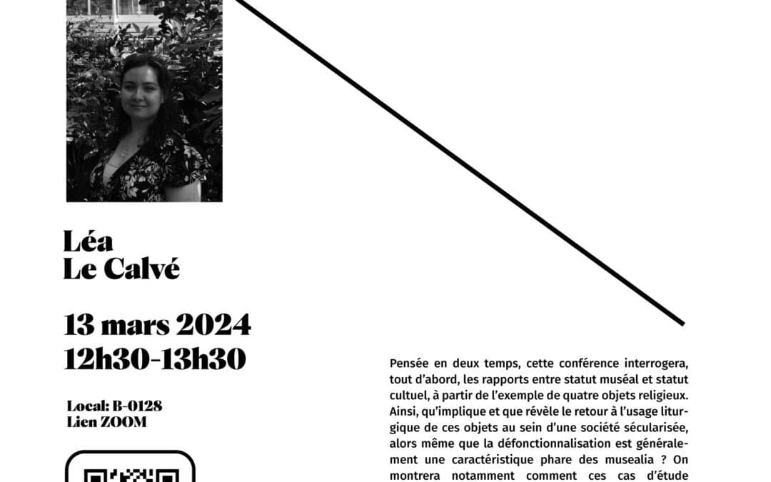 Conférence de Léa Le Calvé «&nbsp;D’une réflexion sur le statut des objets muséaux à une recherche sur la relation au patrimoine&nbsp;»