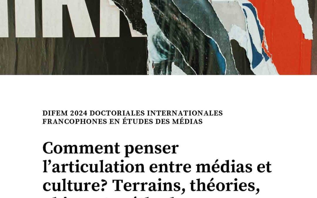 Doctoriales internationales francophones en études des médias – DIFEM 2024