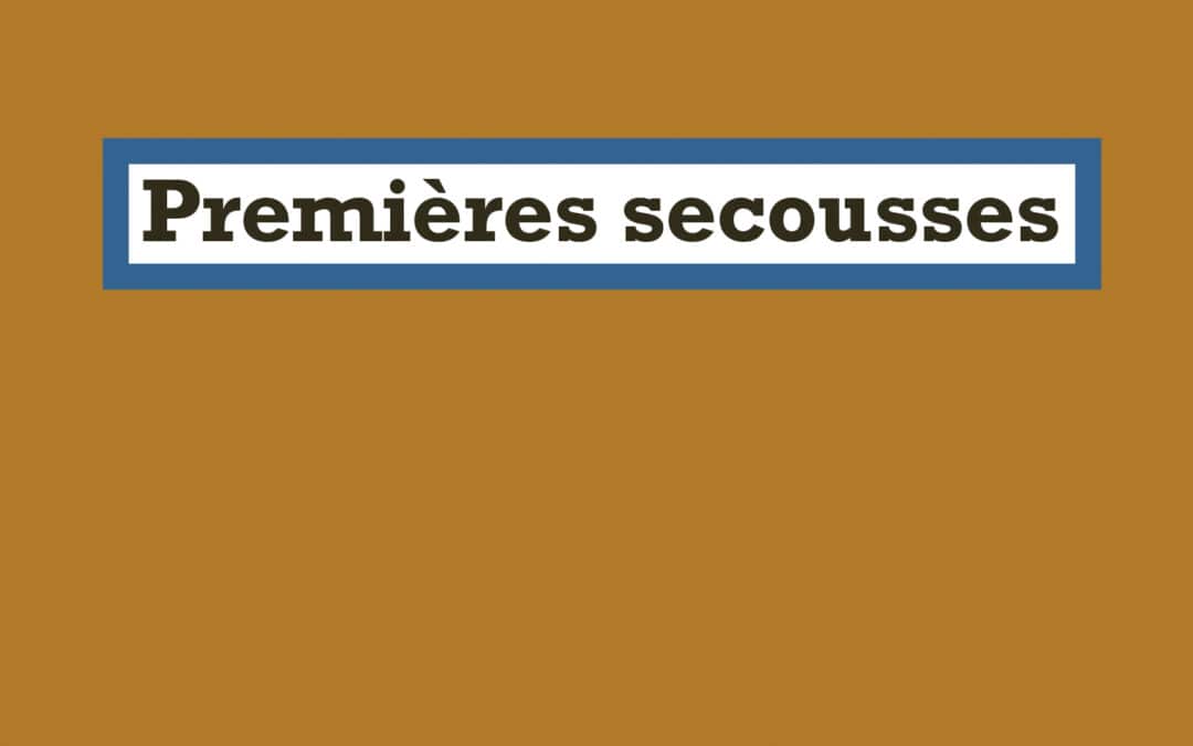 Rencontres du Cercle de lecture sur Premières secousses (4e rencontre REPORTÉE au 29 novembre)