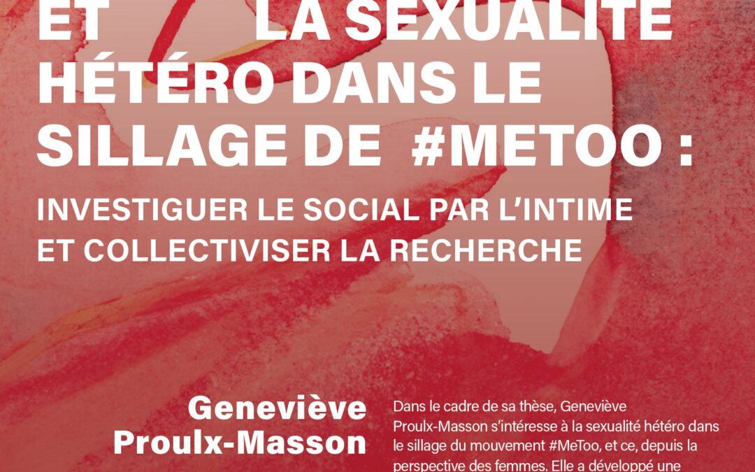 Atelier «&nbsp;Les femmes et la sexualité hétéro dans le sillage de #MeToo&nbsp;» animé par Geneviève Proulx-Masson