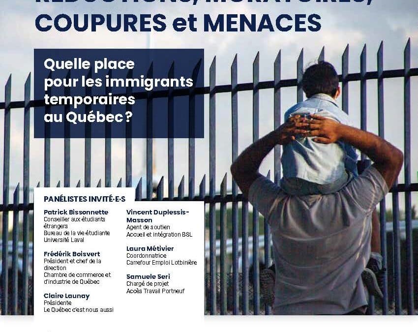 Table ronde « Réductions, moratoires, coupures et menaces : quelle place pour les migrants temporaires au Québec? »