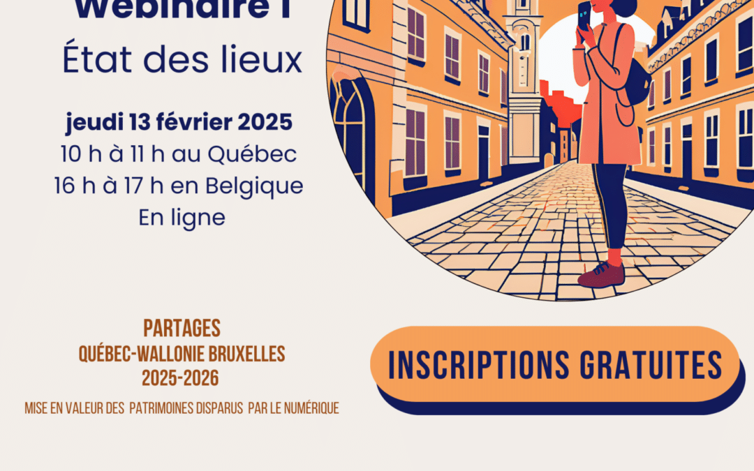 Premier webinaire sur la mise en valeur des patrimoines disparus par le numérique
