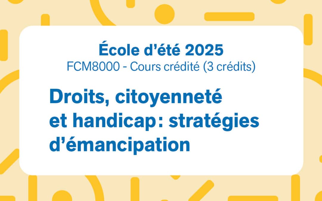 École d’été Droits, citoyenneté et handicap : stratégies d’émancipation