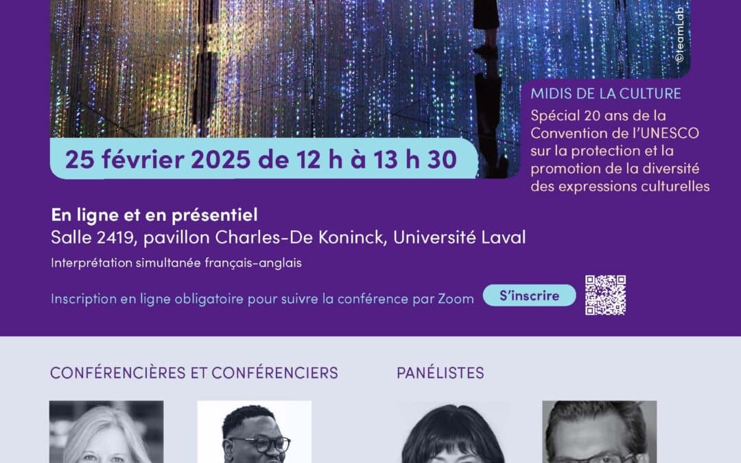 Midi de la culture « Diversité des expressions culturelles à l’ère numérique et de l’IA : retour sur la 18e session du Comité intergouvernemental de la Convention de 2005 de l’UNESCO »