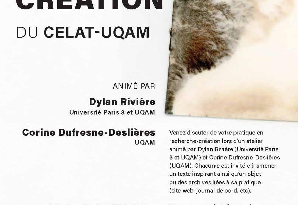 Rencontre de la recherche-création du CELAT-UQAM