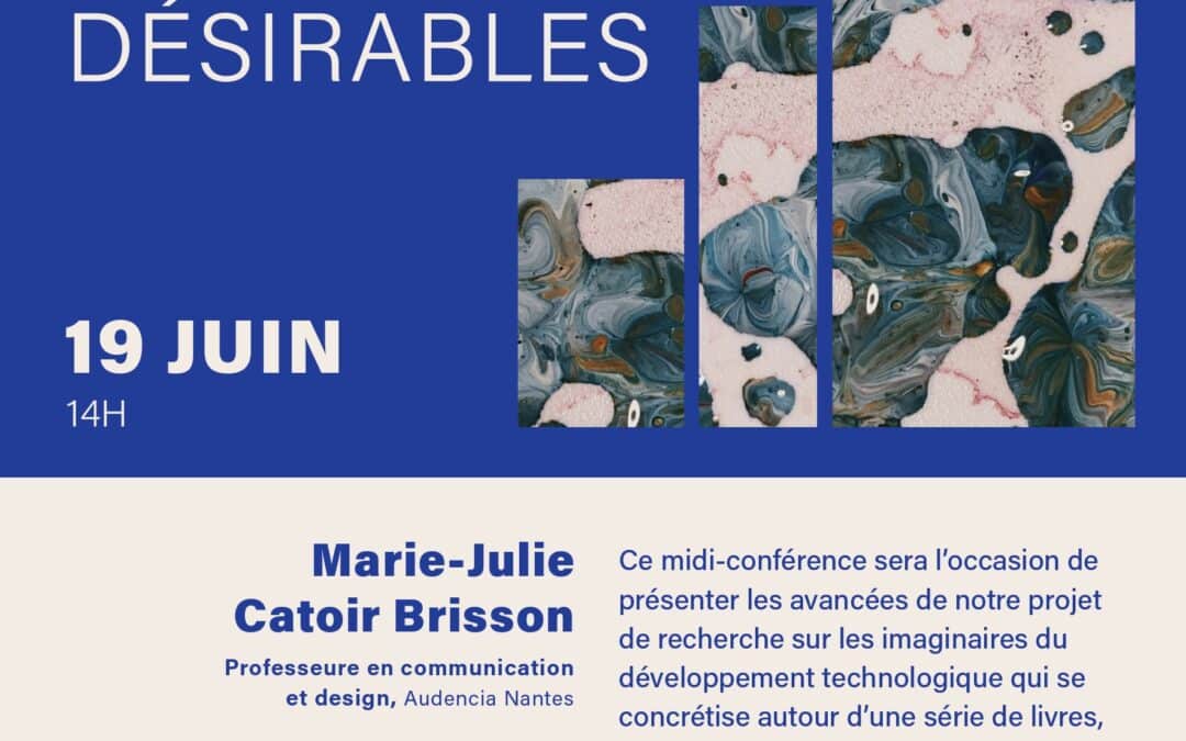 Midi-conférence « Réflexions sur les imaginaires technologiques et les futurs désirables » avec Emmanuelle Caccamo et Marie-Julie Catoir-Brisson
