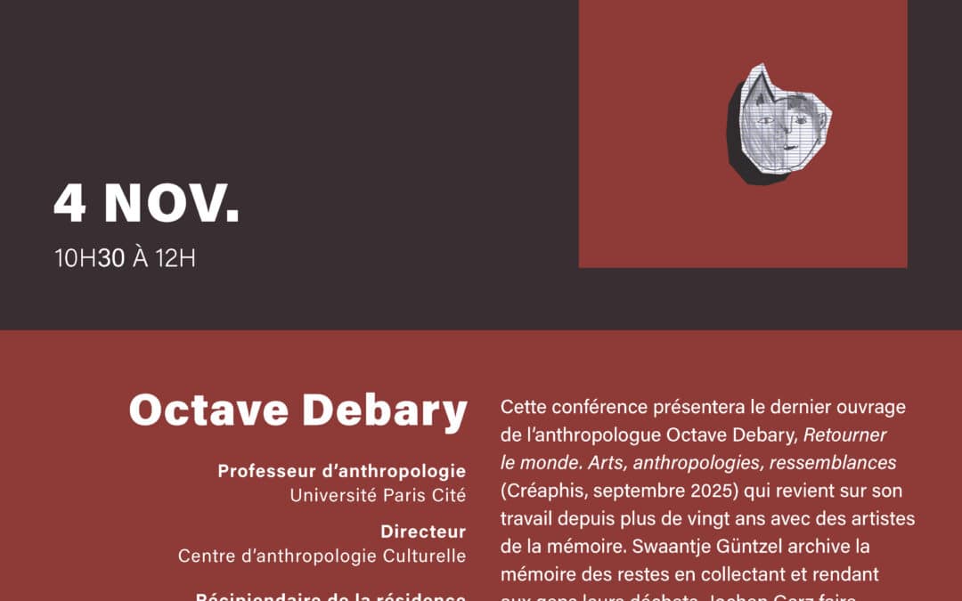 Conférence d’Octave Debary « Retourner le monde »