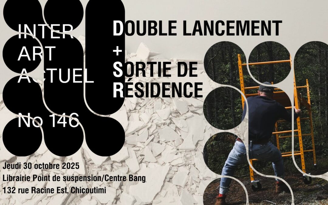 Double lancement du numéro « Babel et la crise du symbolisme » dans la revue Inter, art actuel et du recueil de poésie Alphé de Michaël La Chance