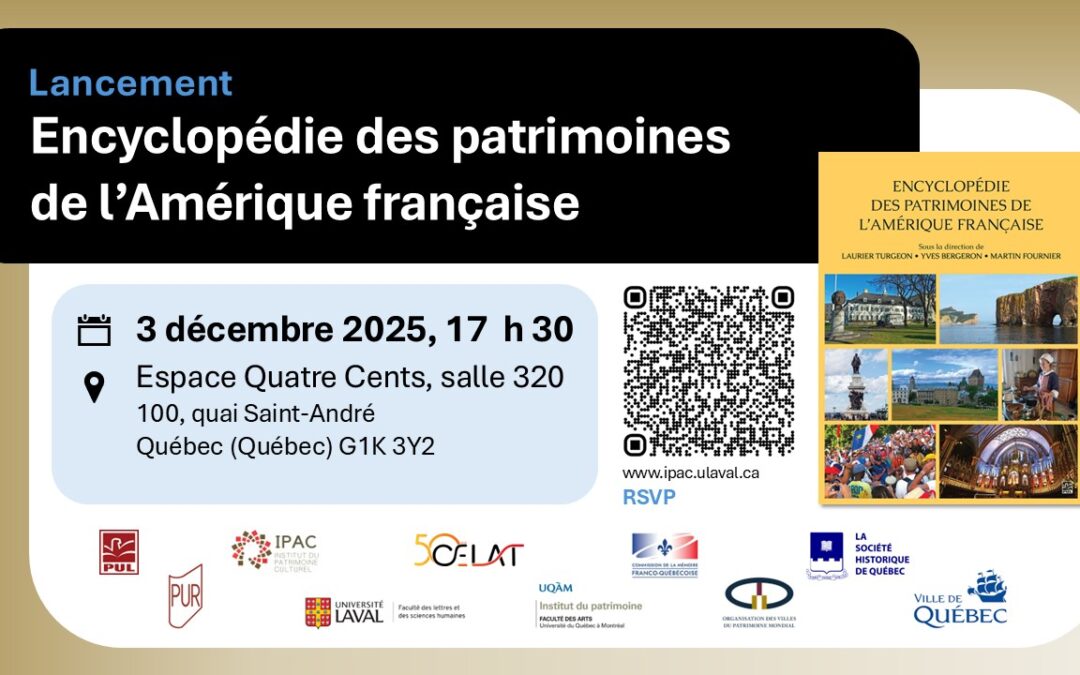 Lancement à Québec de l’Encyclopédie des patrimoines de l’Amérique française