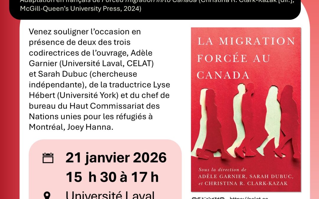 Lancement de l’ouvrage La migration forcée au Canada