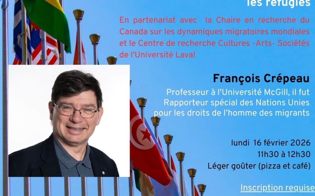 Conférence de François Crépeau sur l’avenir du Haut Commissariat des Nations Unies pour les réfugiés à l’horizon de 2035