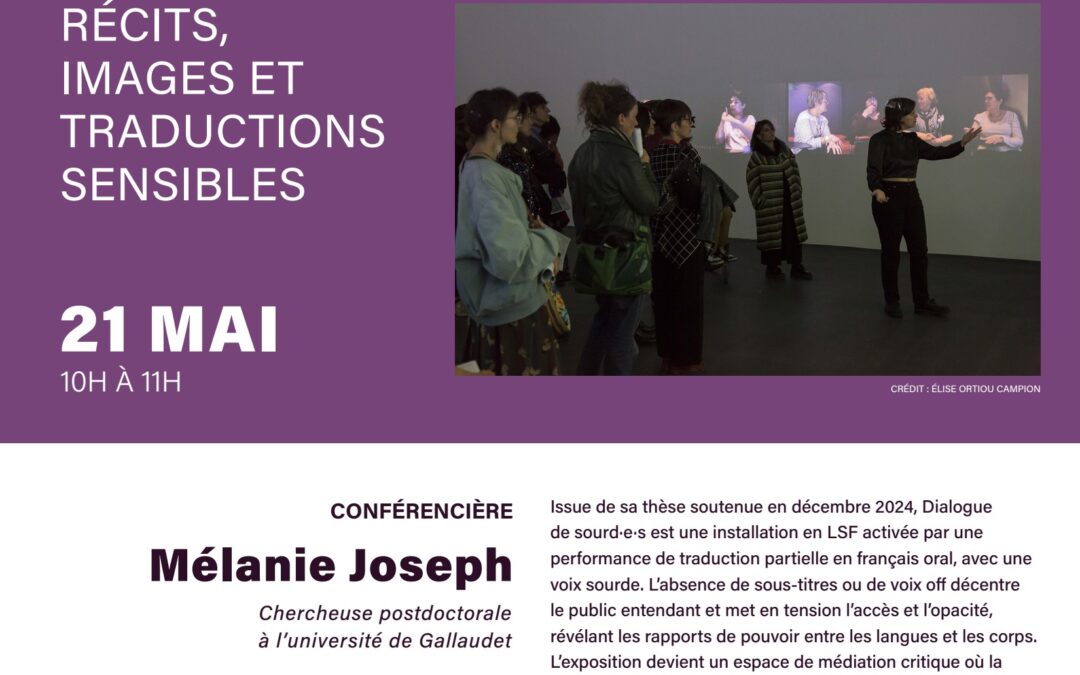 Conférence de Mélanie Joseph « Faire passer les voix sourdes des archives à la création : récits, images et traductions sensibles »
