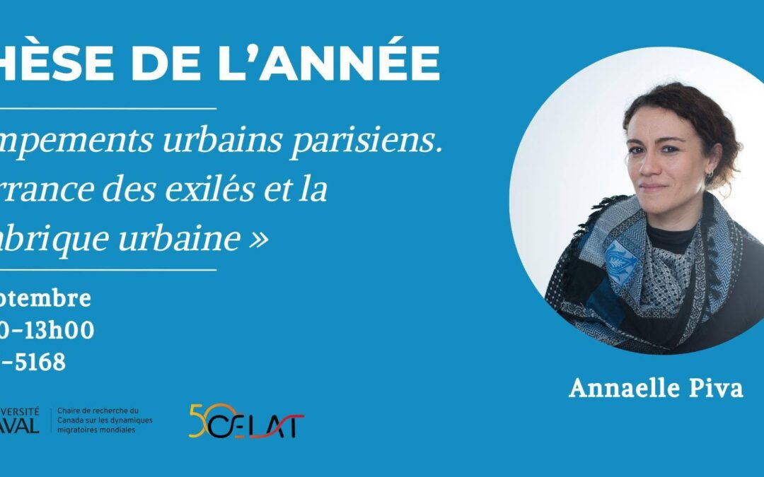 Conférence d’Annaelle Piva « Campements urbains parisiens. L’errance des exilés et la “fabrique urbaine” »