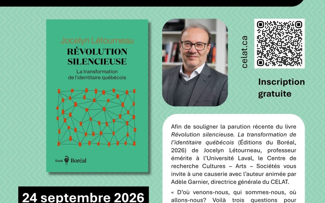 Causerie autour du livre Révolution silencieuse. La transformation de l’identitaire québécois de Jocelyn Létourneau
