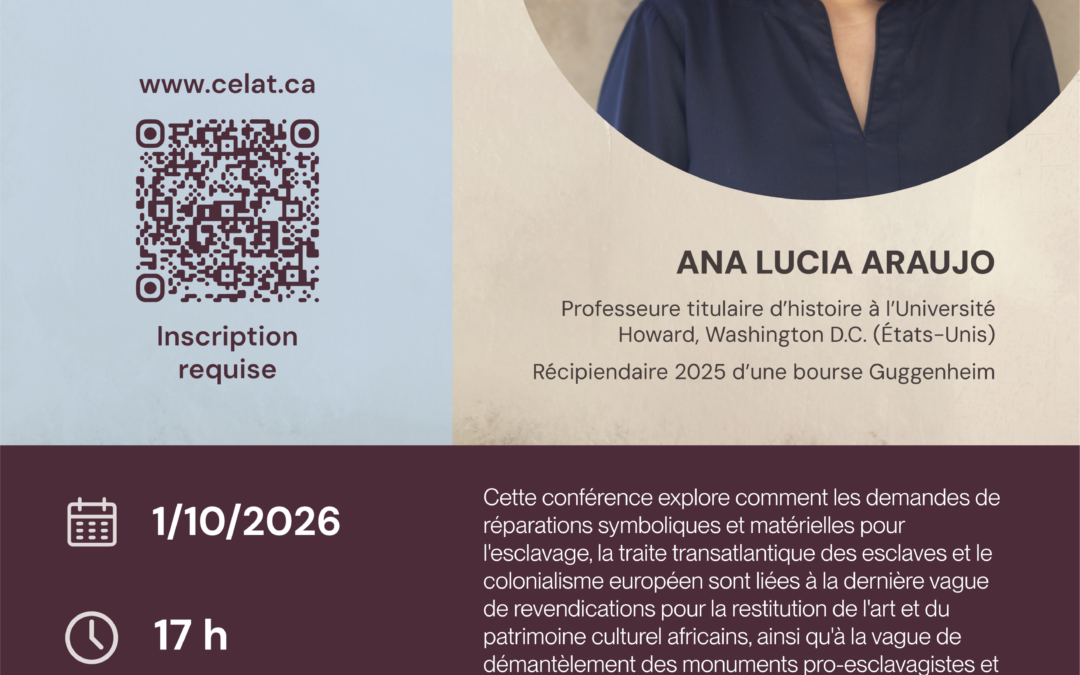 Conférence internationale d’Ana Lucia Araujo « Réparations et restitutions : histoire et mémoire d’un ancien débat toujours vivant »